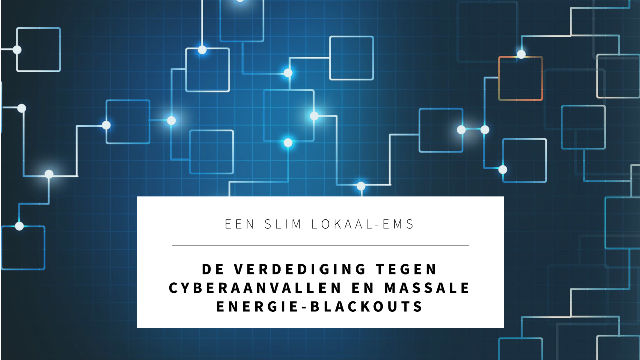 Afbeelding bij nieuwsartikel Een Slim Lokaal-EMS: De Verdediging tegen cyberaanvallen en Massale Energie-Blackouts